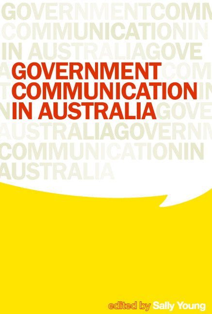 Government Communication in Australia (Paperback) 9780521681711