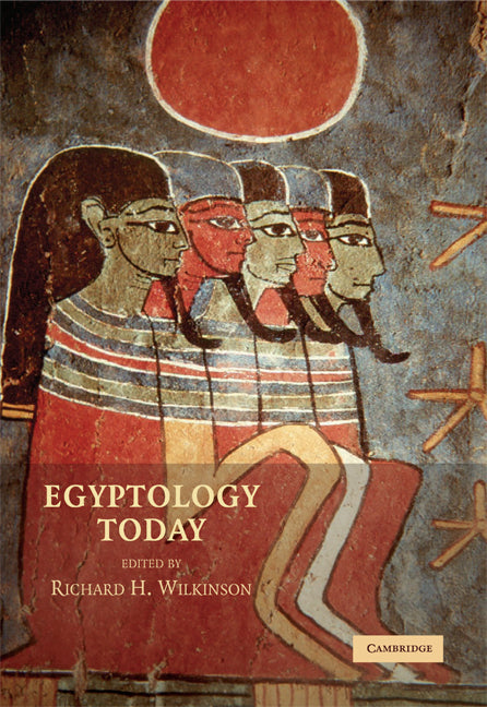 Egyptology Today (Paperback) 9780521682268