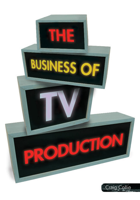 The Business of TV Production (Paperback) 9780521682381