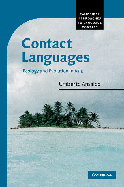 Contact Languages; Ecology and Evolution in Asia (Paperback) 9780521682534