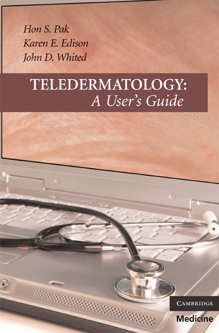 Teledermatology; A User's Guide (Paperback) 9780521683357