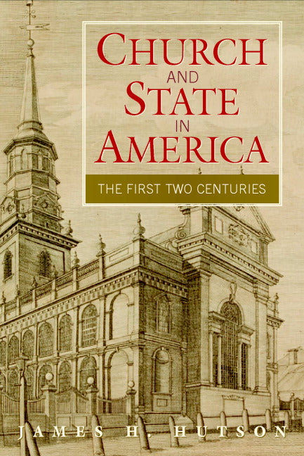 Church and State in America; The First Two Centuries (Paperback) 9780521683432