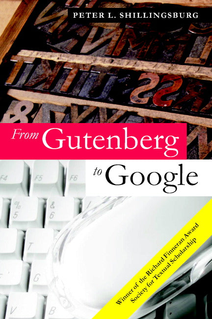 From Gutenberg to Google; Electronic Representations of Literary Texts (Paperback) 9780521683470