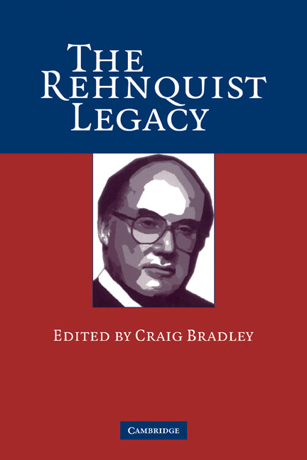 The Rehnquist Legacy (Paperback) 9780521683661