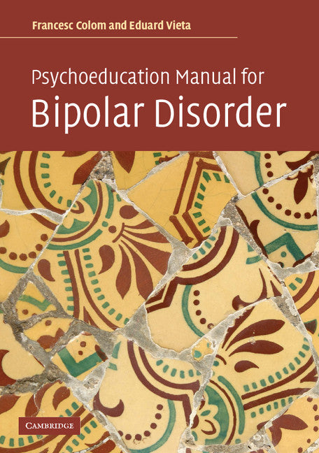 Psychoeducation Manual for Bipolar Disorder (Paperback) 9780521683685