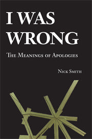 I Was Wrong; The Meanings of Apologies (Hardback) 9780521865524