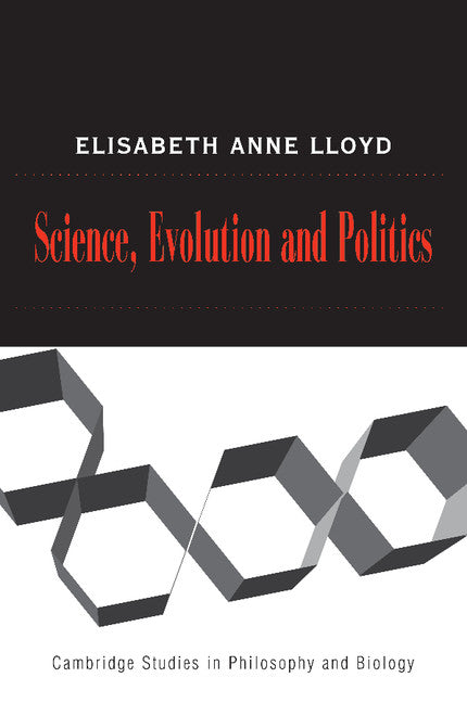 Science, Politics, and Evolution (Paperback) 9780521684521