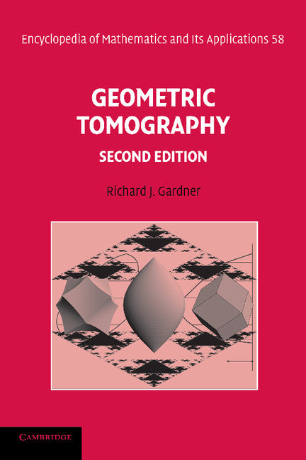 Geometric Tomography (Paperback) 9780521684934