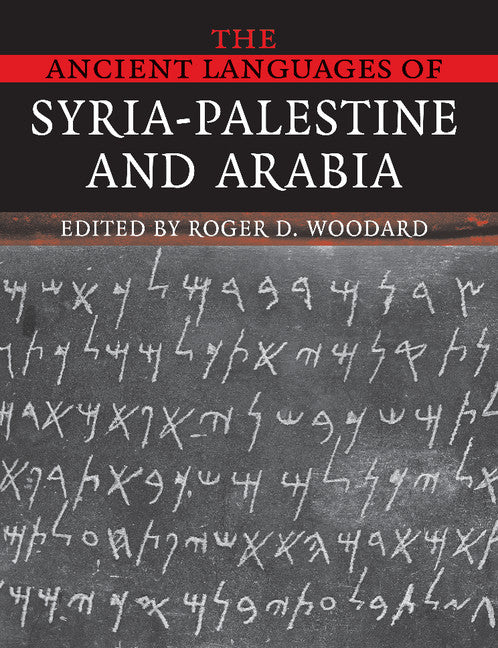 The Ancient Languages of Syria-Palestine and Arabia (Paperback) 9780521684989