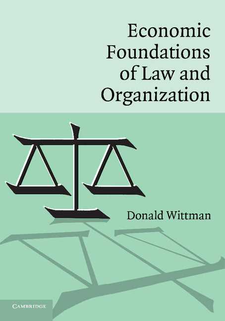 Economic Foundations of Law and Organization (Paperback) 9780521685245