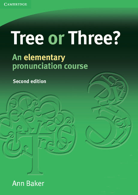 Tree or Three?; An Elementary Pronunciation Course (Paperback) 9780521685269