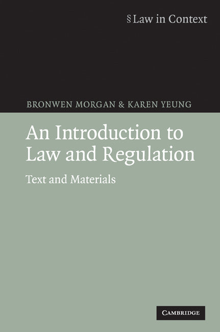 An Introduction to Law and Regulation; Text and Materials (Paperback) 9780521685658