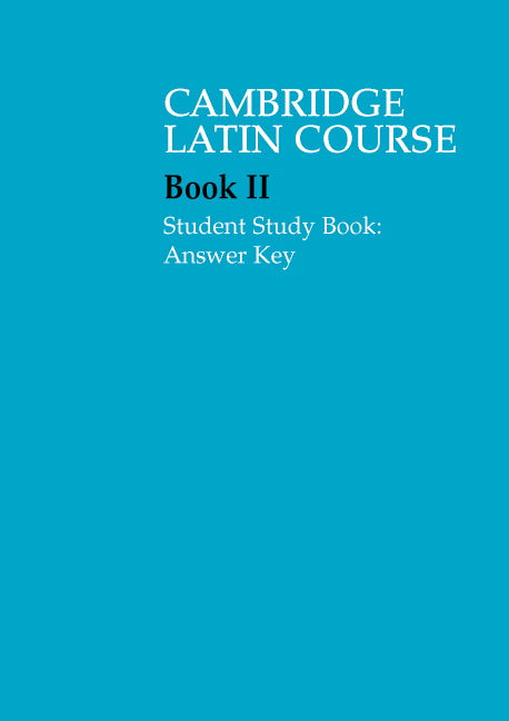 Cambridge Latin Course 2 Student Study Book Answer Key (Paperback) 9780521685948