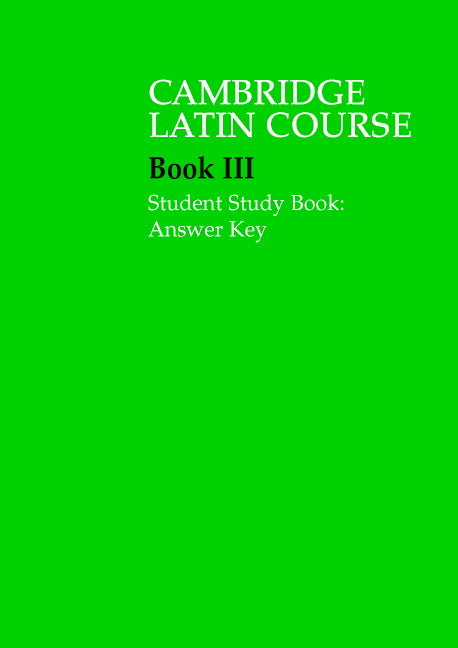 Cambridge Latin Course 3 Student Study Book Answer Key (Paperback) 9780521685962