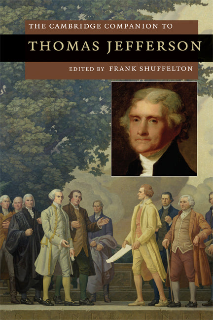 The Cambridge Companion to Thomas Jefferson (Paperback) 9780521686976
