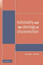 Rationality and the Ideology of Disconnection (Hardback) 9780521867450