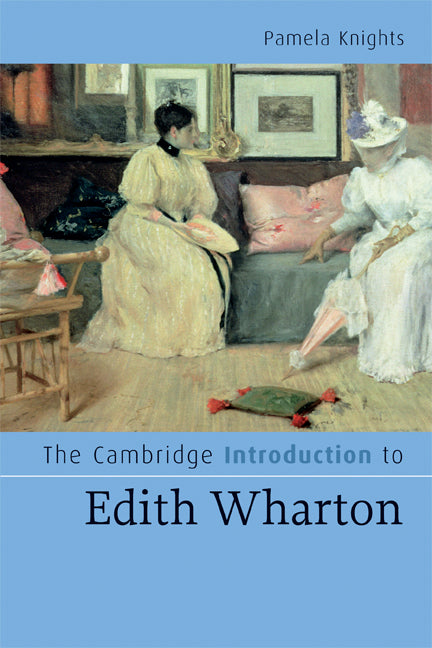 The Cambridge Introduction to Edith Wharton (Paperback) 9780521687195