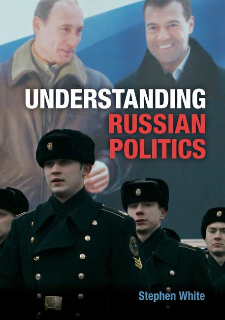 Understanding Russian Politics (Paperback) 9780521688611