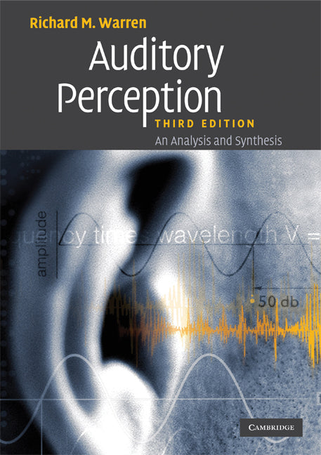 Auditory Perception; An Analysis and Synthesis (Paperback) 9780521688895