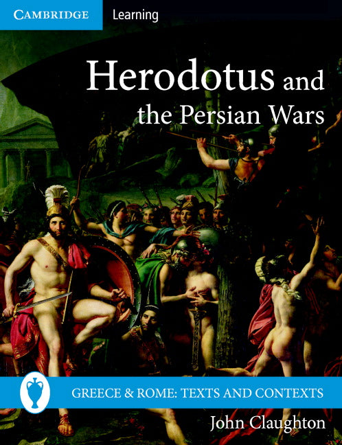 Herodotus and the Persian Wars (Paperback) 9780521689434