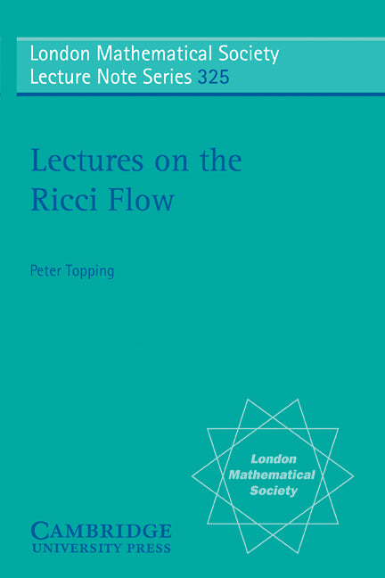 Lectures on the Ricci Flow (Paperback) 9780521689472