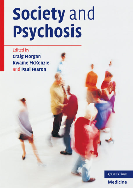 Society and Psychosis (Paperback) 9780521689595