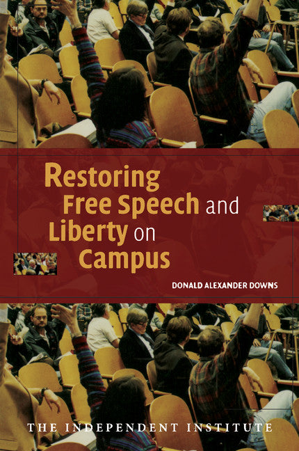 Restoring Free Speech and Liberty on Campus (Paperback) 9780521689717