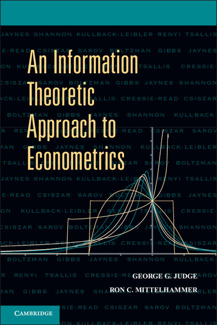 An Information Theoretic Approach to Econometrics (Paperback) 9780521689731