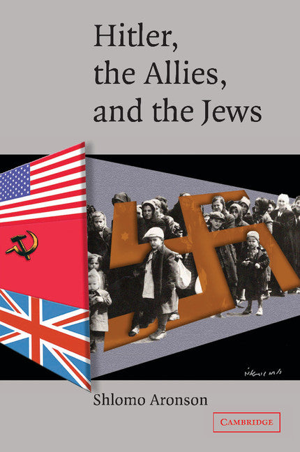 Hitler, the Allies, and the Jews (Paperback) 9780521689793