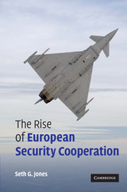 The Rise of European Security Cooperation (Hardback) 9780521869744