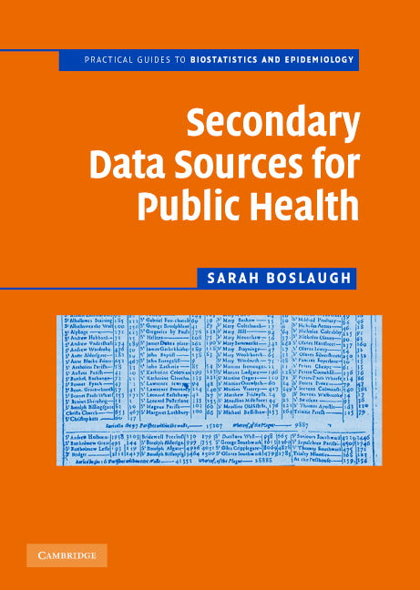 Secondary Data Sources for Public Health; A Practical Guide (Paperback) 9780521690232