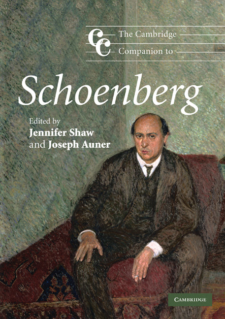 The Cambridge Companion to Schoenberg (Paperback) 9780521690867