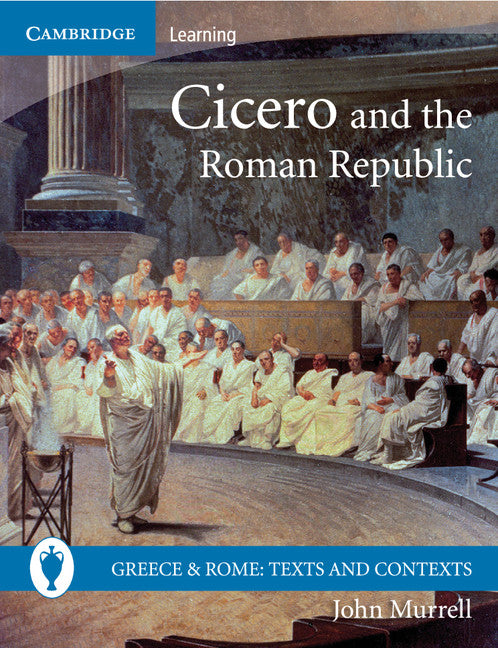 Cicero and the Roman Republic (Paperback) 9780521691161