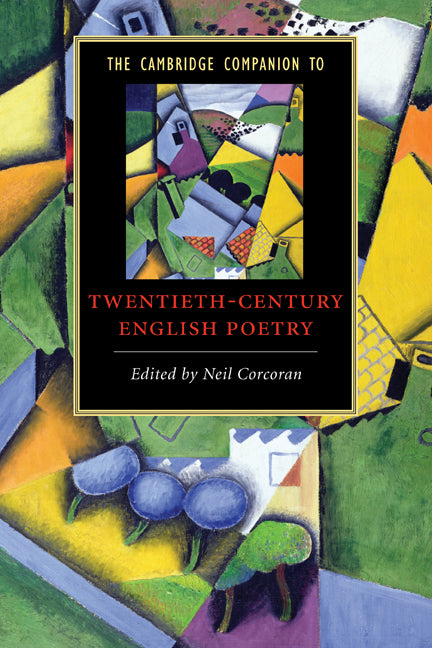 The Cambridge Companion to Twentieth-Century English Poetry (Paperback) 9780521691321