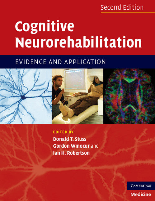 Cognitive Neurorehabilitation; Evidence and Application (Paperback) 9780521691857