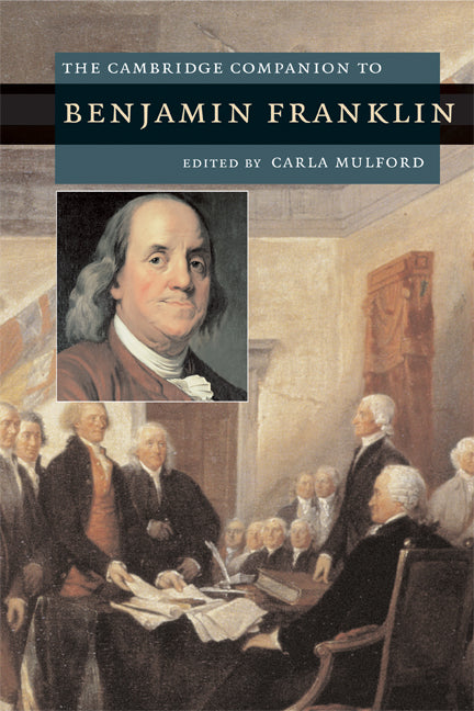 The Cambridge Companion to Benjamin Franklin (Paperback) 9780521691864