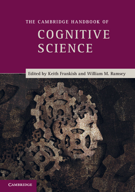 The Cambridge Handbook of Cognitive Science (Paperback) 9780521691901