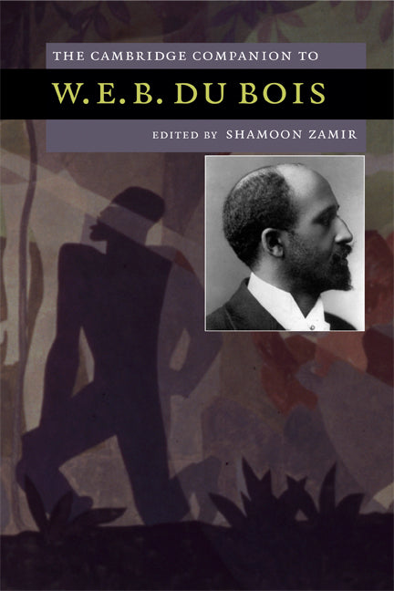 The Cambridge Companion to W. E. B. Du Bois (Paperback) 9780521692052