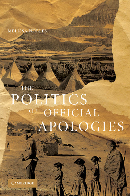 The Politics of Official Apologies (Paperback) 9780521693851
