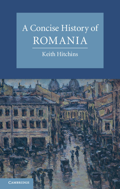 A Concise History of Romania (Paperback) 9780521694131