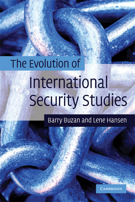 The Evolution of International Security Studies (Paperback) 9780521694223