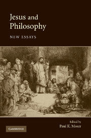 Jesus and Philosophy; New Essays (Hardback) 9780521873369