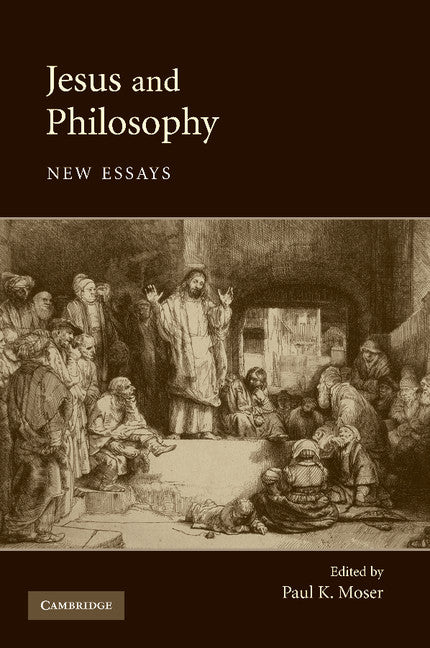 Jesus and Philosophy; New Essays (Paperback) 9780521694865