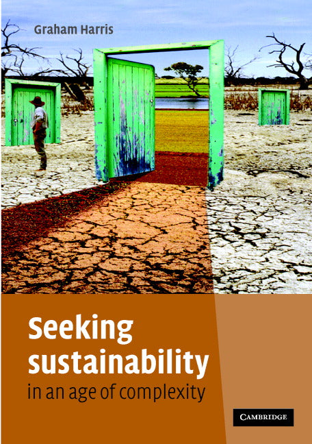 Seeking Sustainability in an Age of Complexity (Paperback) 9780521695329