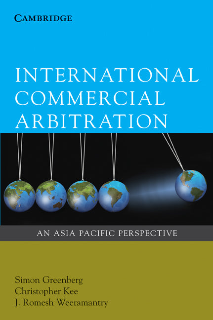 International Commercial Arbitration; An Asia-Pacific Perspective (Paperback) 9780521695701