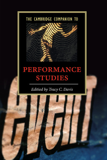 The Cambridge Companion to Performance Studies (Paperback) 9780521696265