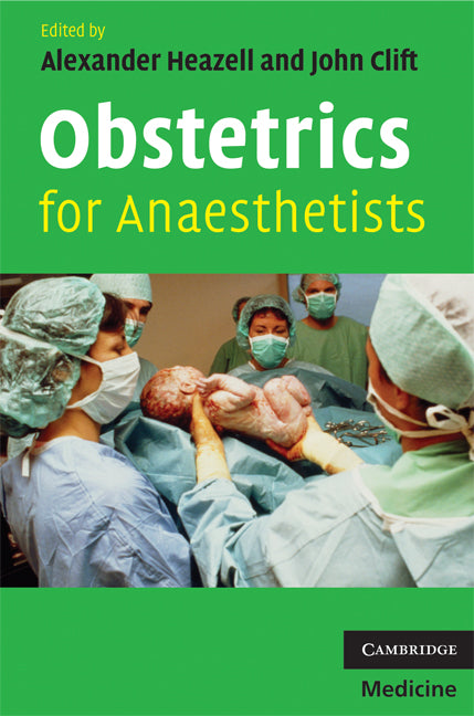 Obstetrics for Anaesthetists (Paperback) 9780521696708