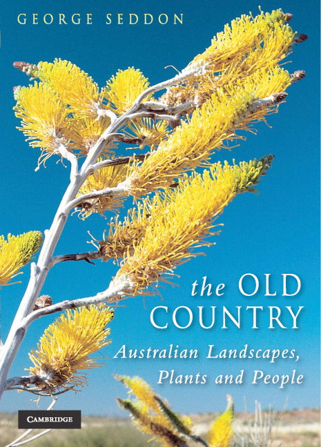 The Old Country; Australian Landscapes, Plants and People (Paperback) 9780521696869