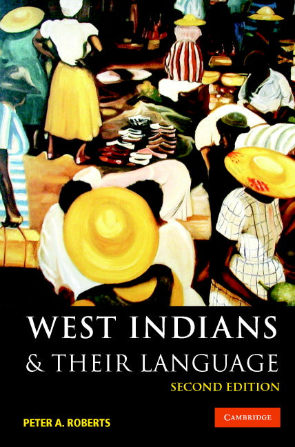 West Indians and their Language (Paperback) 9780521696982