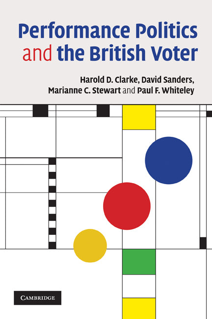 Performance Politics and the British Voter (Paperback) 9780521697286